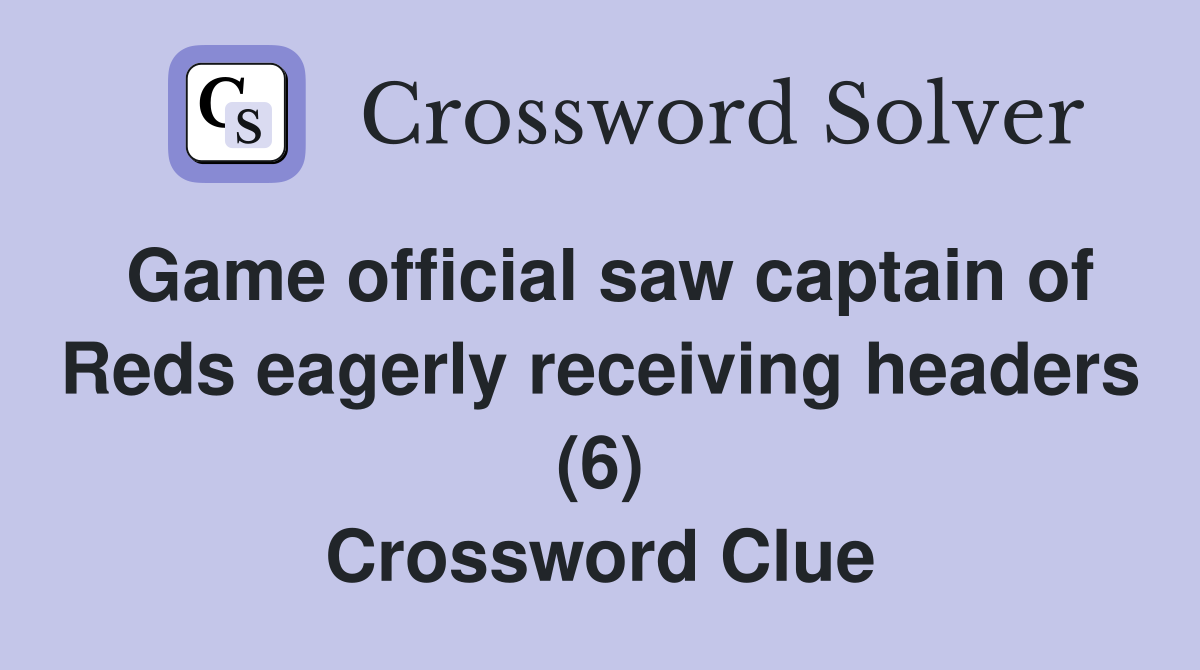 Game official saw captain of Reds eagerly receiving headers (6